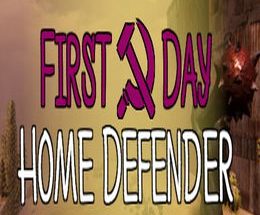 First Day: Home Defender