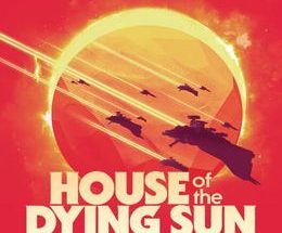 House of the Dying Sun