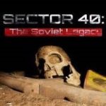 Sector 40: The Soviet Legacy