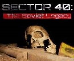 Sector 40: The Soviet Legacy
