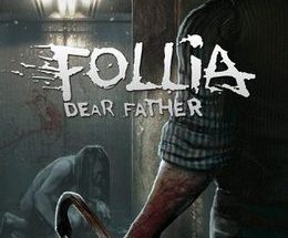 Follia Dear father