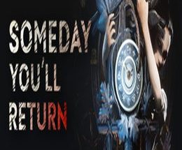 Someday Youll Return
