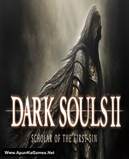 Dark Souls II Scholar of The First Sin Cover, Poster, Full Version, PC Game, Download Free