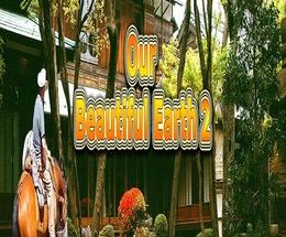 Our Beautiful Earth 2