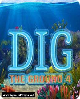 Dig The Ground 4 Cover, Poster, Full Version, PC Game, Download Free