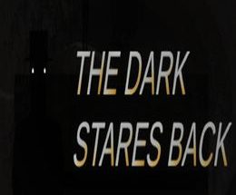 The Dark Stares Back
