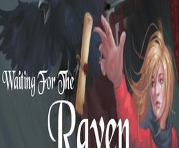 Waiting For The Raven