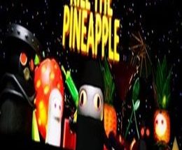 Kill the Pineapple