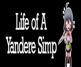 Life of A Yandere Simp