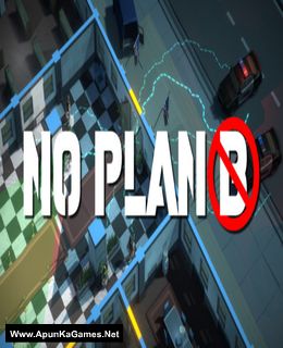 No Plan B Cover, Poster, Full Version, PC Game, Download Free