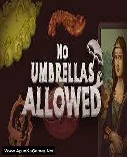 No Umbrellas Allowed Cover, Poster, Full Version, PC Game, Download Free