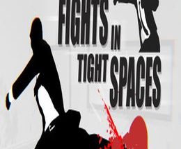Fights in Tight Spaces