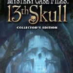Mystery Case Files: 13th Skull Collector’s Edition