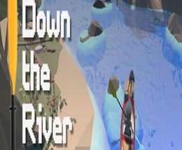 Down the River