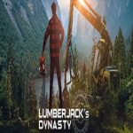 Lumberjack’s Dynasty