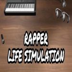 Rapper Life Simulation