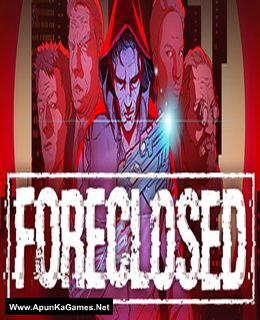 FORECLOSED Cover, Poster, Full Version, PC Game, Download Free