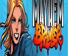 Mayhem Brawler