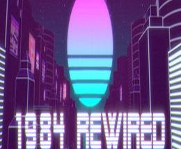 1984 Rewired