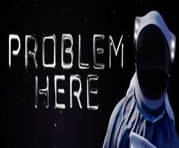 Problem Here