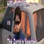 ARCH STONE vs The Zombie Specters