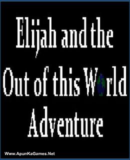 Elijah and the Out of this World Adventure Cover, Poster, Full Version, PC Game, Download Free