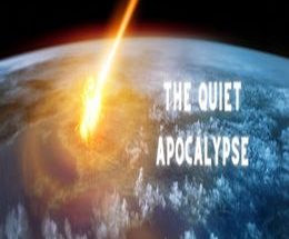 The Quiet Apocalypse