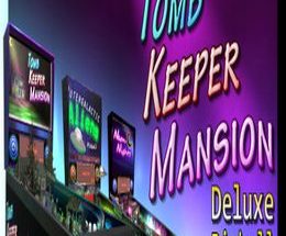 Tomb Keeper Mansion Deluxe Pinball