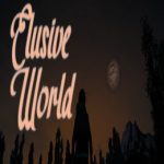 Elusive World