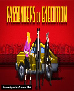 Passengers Of Execution Cover, Poster, Full Version, PC Game, Download Free