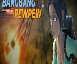 BangBang PewPew