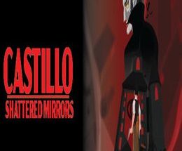Castillo Shattered Mirrors