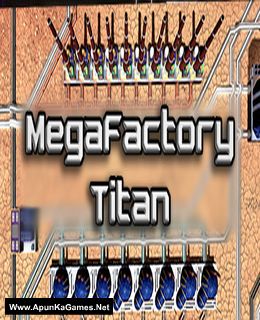 MegaFactory Titan Cover, Poster, Full Version, PC Game, Download Free