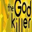 The Godkiller: Chapter 1