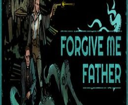 Forgive Me Father