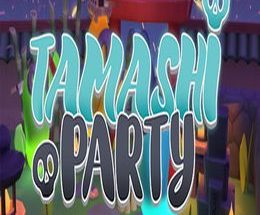 Tamashi Party