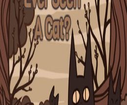 Ever Seen A Cat? 2