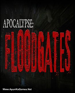 Apocalypse: Floodgates Cover, Poster, Full Version, PC Game, Download Free