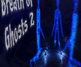 Breath of Ghosts 2