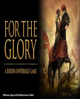 For The Glory A Europa Universalis Game Cover, Poster, Full Version, PC Game, Download Free