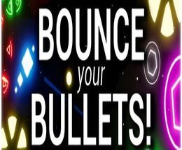 Bounce your Bullets!