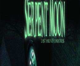 Last Half of Darkness: Society of the Serpent Moon