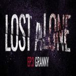 Lost Alone Ep.3 – Nonnina