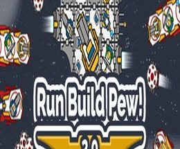 Run Build Pew