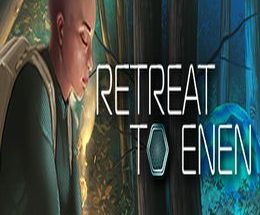 Retreat To Enen
