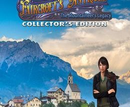Faircroft’s Antiques: The Mountaineer’s Legacy Collector’s Edition