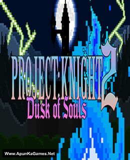 PROJECT: KNIGHT 2 Dusk of Souls Cover, Poster, Full Version, PC Game, Download Free