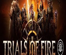 Trials of Fire