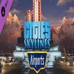 Cities Skylines: Airports