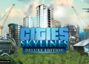 Cities: Skylines – Deluxe Edition